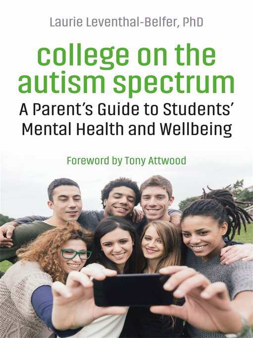 Title details for College on the Autism Spectrum by Laurie Leventhal-Belfer - Available